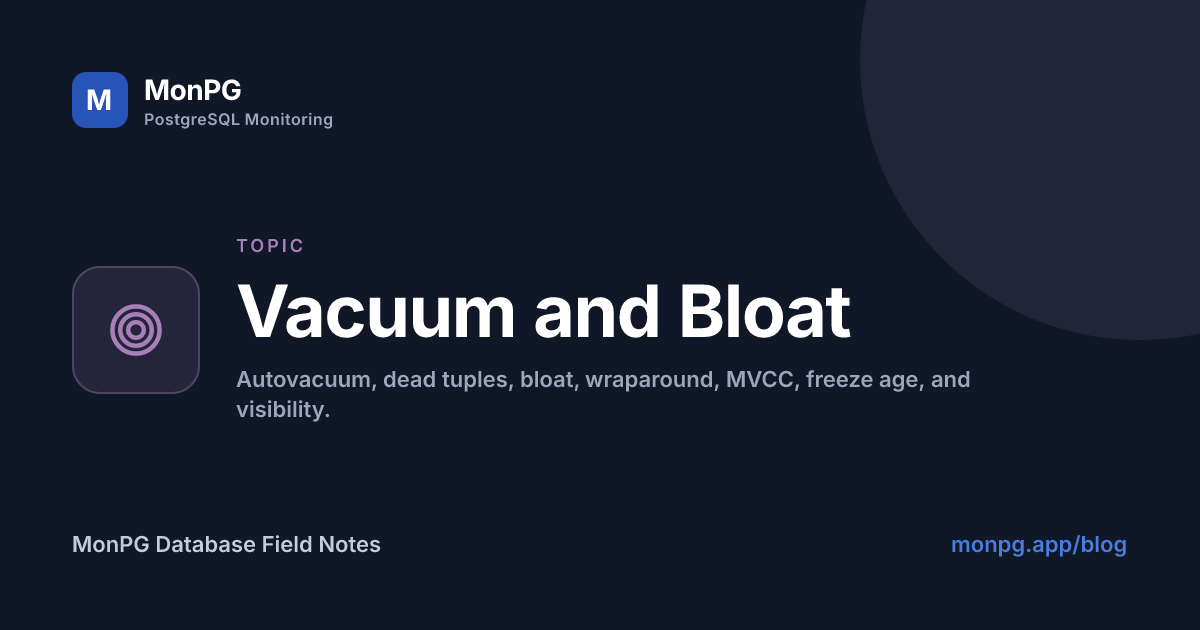 Vacuum and Bloat